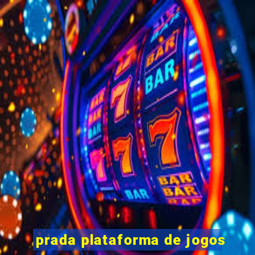 prada plataforma de jogos